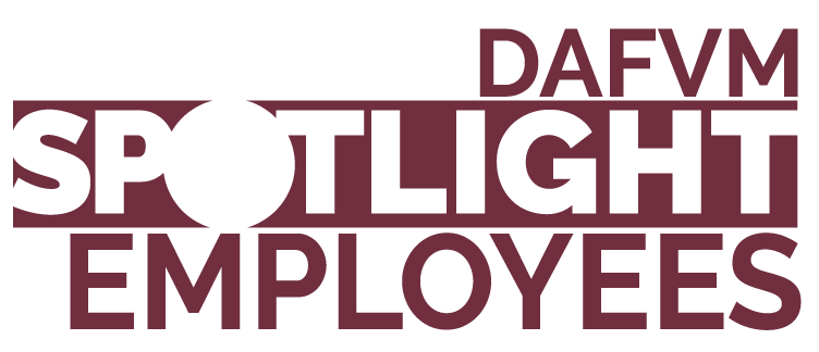 DAFVM Spotlight Employees